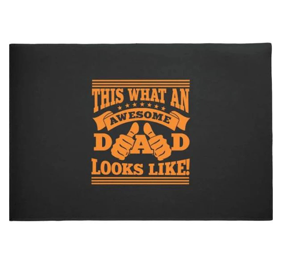 What An Awesome Dad Look Like Fathers Day Family Welcome Anti-Slip, Water-Absorbent Doormat