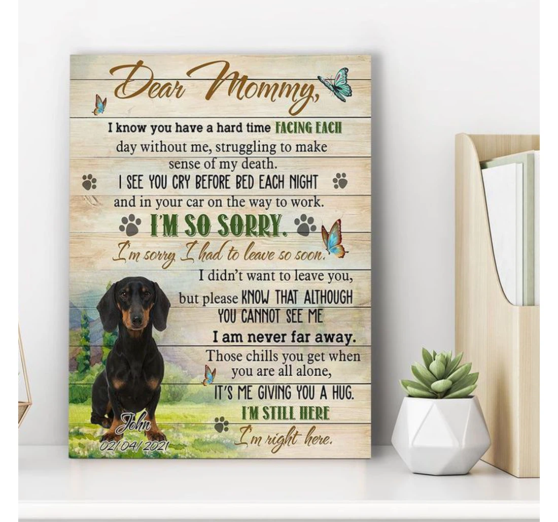 Poster, Canvas - Personalized John Dachshund Dear Mommy I’m So Sorry I’m Still Here Custom Print Framed Wall Art