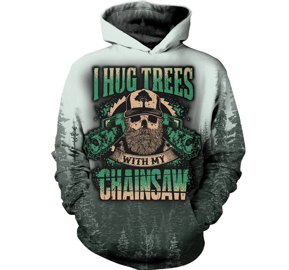 Personalized Logger I Hug Trees Chainsaw - 3D Printed Pullover Hoodie