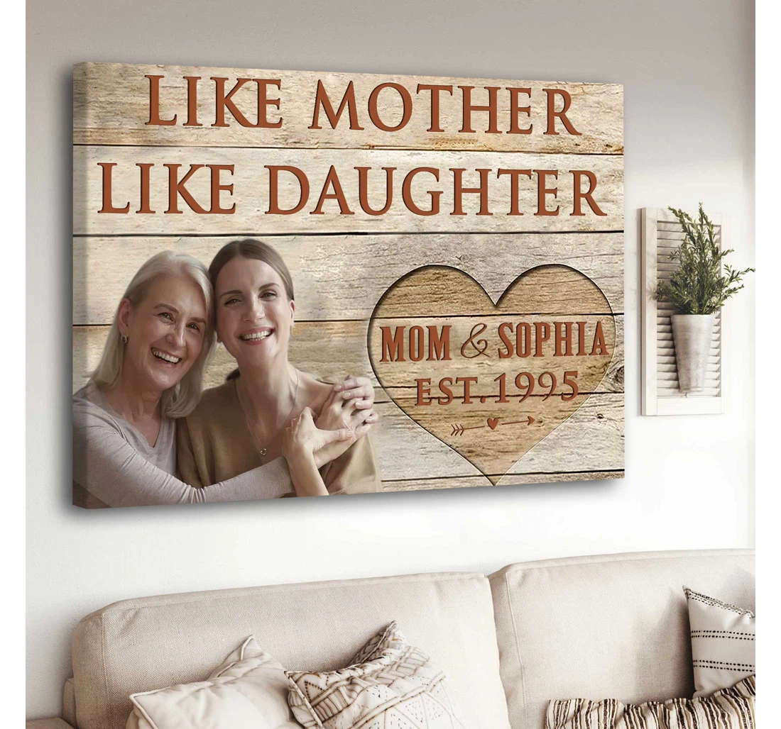 Personalized Poster, Canvas - Mother's Day Custom Mother And Daughter Mother Like Mother Like Daughter Print Framed Wall Art