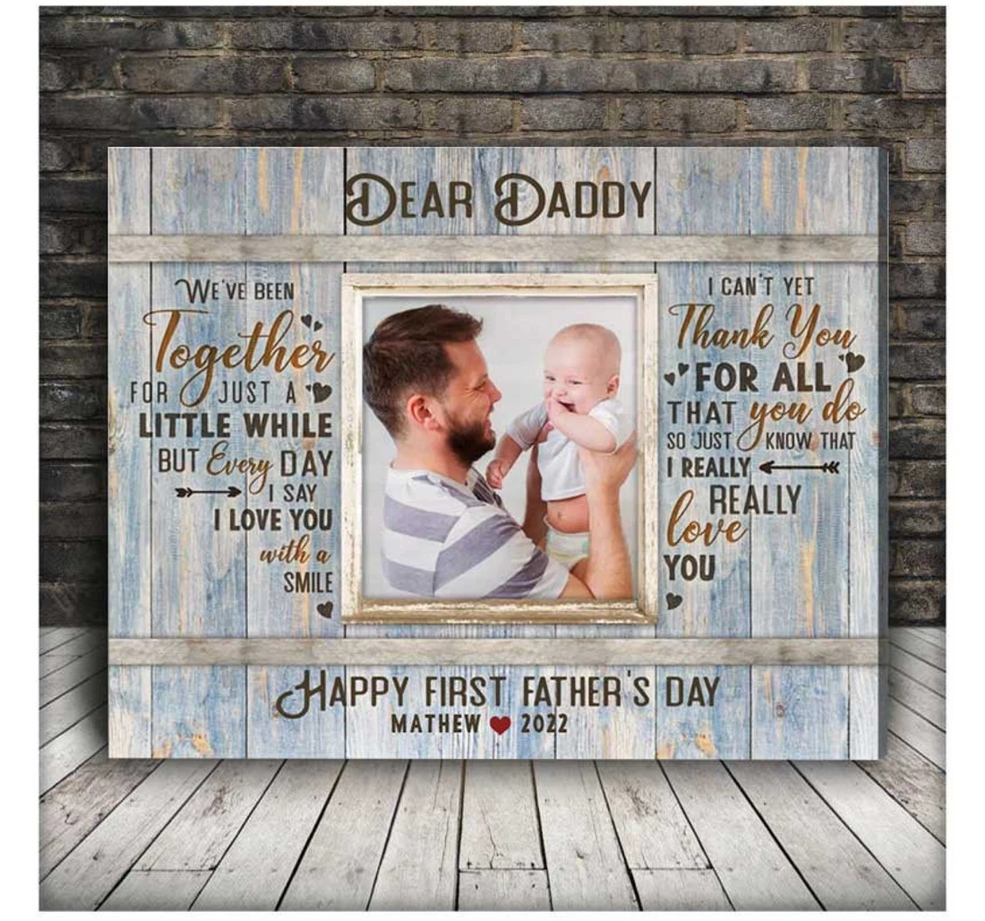 Personalized Poster, Canvas - New Dad First Father's Day Fathers Day Daddy Custom Dad And Baby Name Print Framed Wall Art