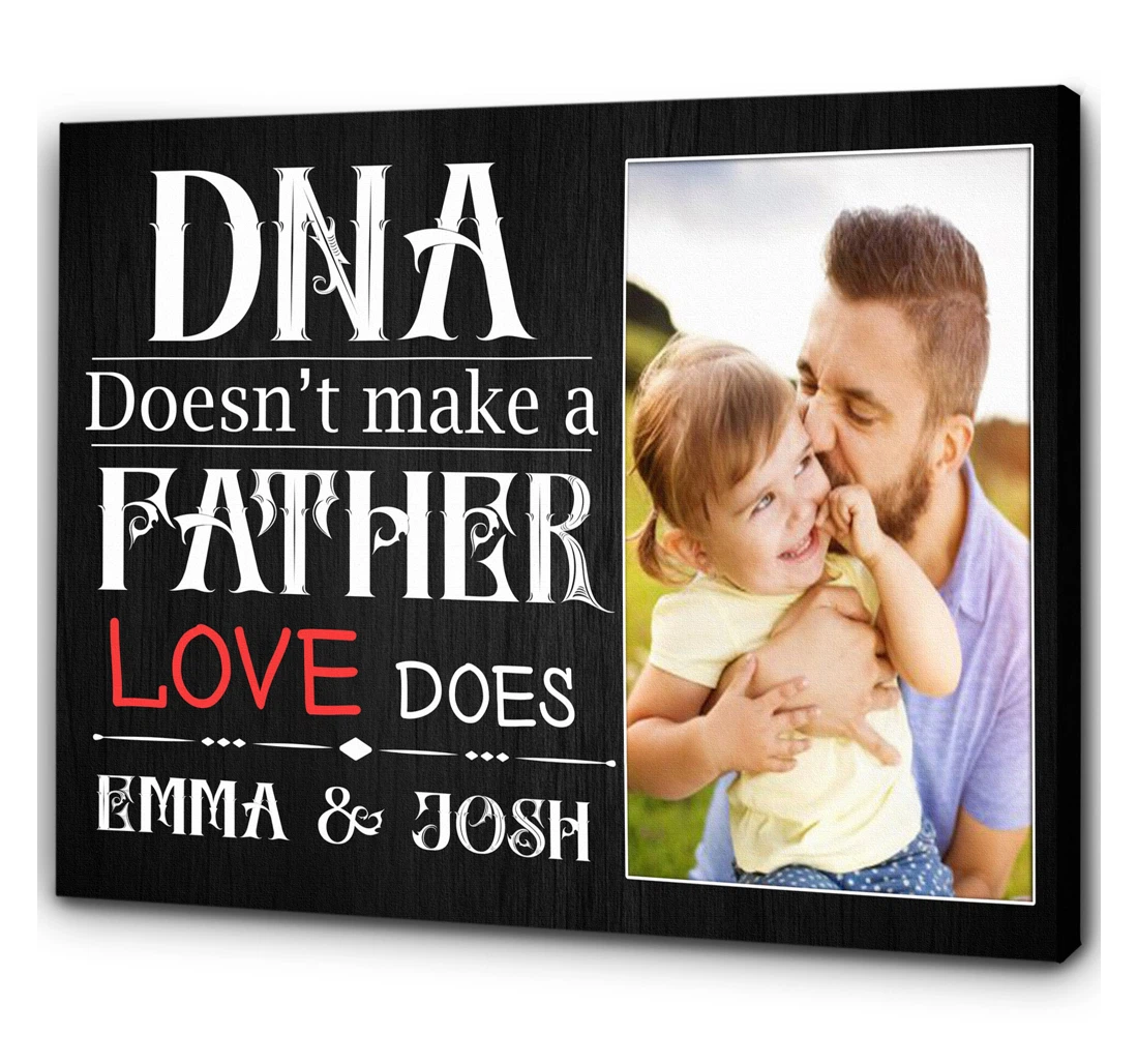 Personalized Poster, Canvas - Custom Love Makes A Father Step Father Step Dad On Father's Day T254 Print Framed Wall Art