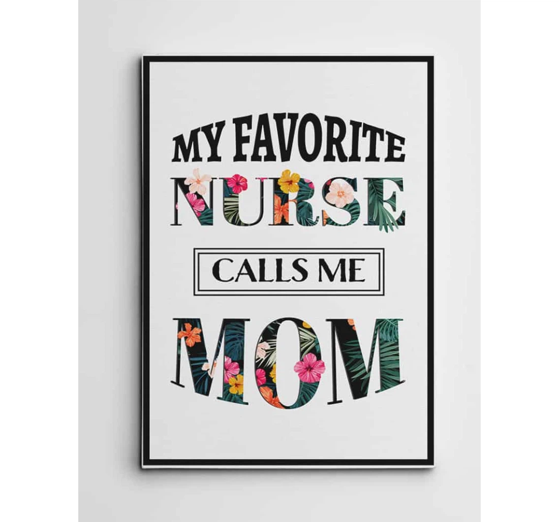 Personalized Poster, Canvas - Nurse Mom Mother's Day Mom Mommy Mother Mum From Sons Daughters Print Framed Wall Art