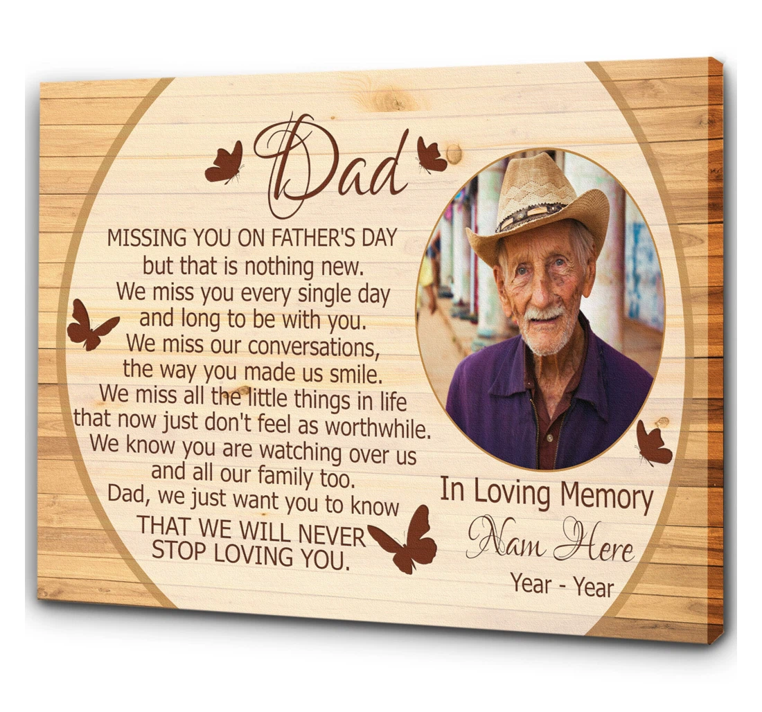 Poster, Canvas - Father Memorial Personalized Missing You On Father's Day Father Remembrance In Heaven Dad Memorial Sympathy Loss Of Father In Loving Memory N1905 Print Framed Wall Art