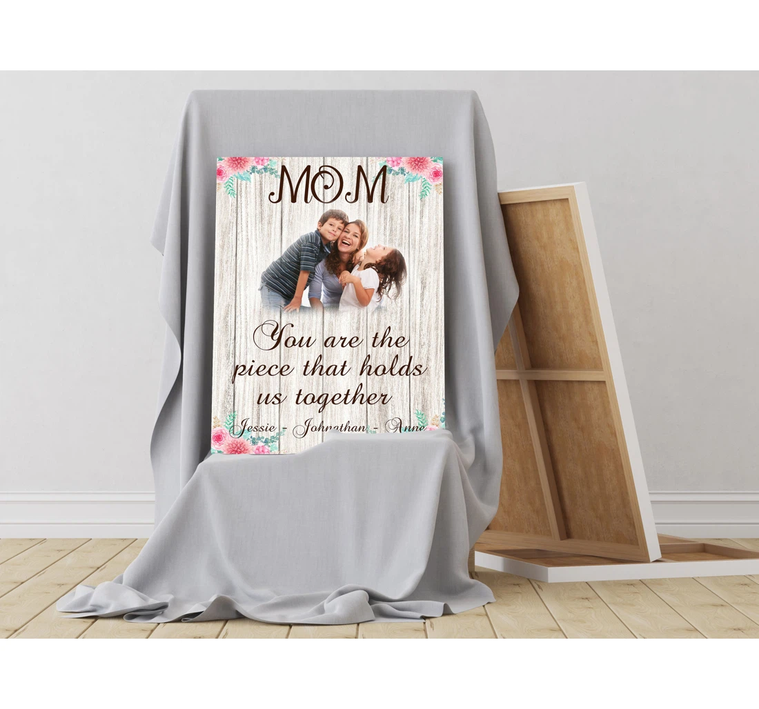 Poster, Canvas - Personalized Mom Mom Hold Us Together Mother's Day Sentimental Mom On Mother's Day Jc686 Print Framed Wall Art