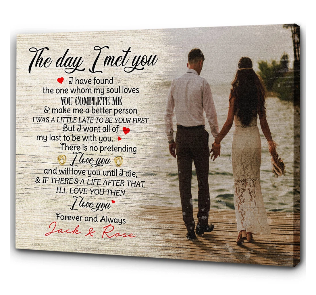 Poster, Canvas - Personalized The Day I Met You Custom Name Wedding Valentine's Day Mother's Day Her Father's Day T623 Print Framed Wall Art