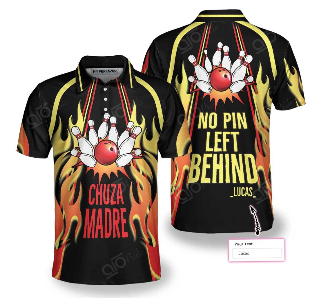 Custom Text Chuza Madre No Pin Left Behind Bowling - Polo Shirt