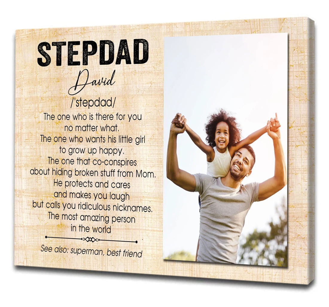 Poster, Canvas - Step Dad Personalized Special Fathers Day Step Dad Step Father Bonus Father N1684 Print Framed Wall Art