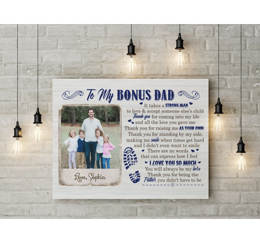 Poster, Canvas - To My Bonus Dad Personalized Fathers Day Step Dad Step Father Bonus Father N2574 Print Framed Wall Art