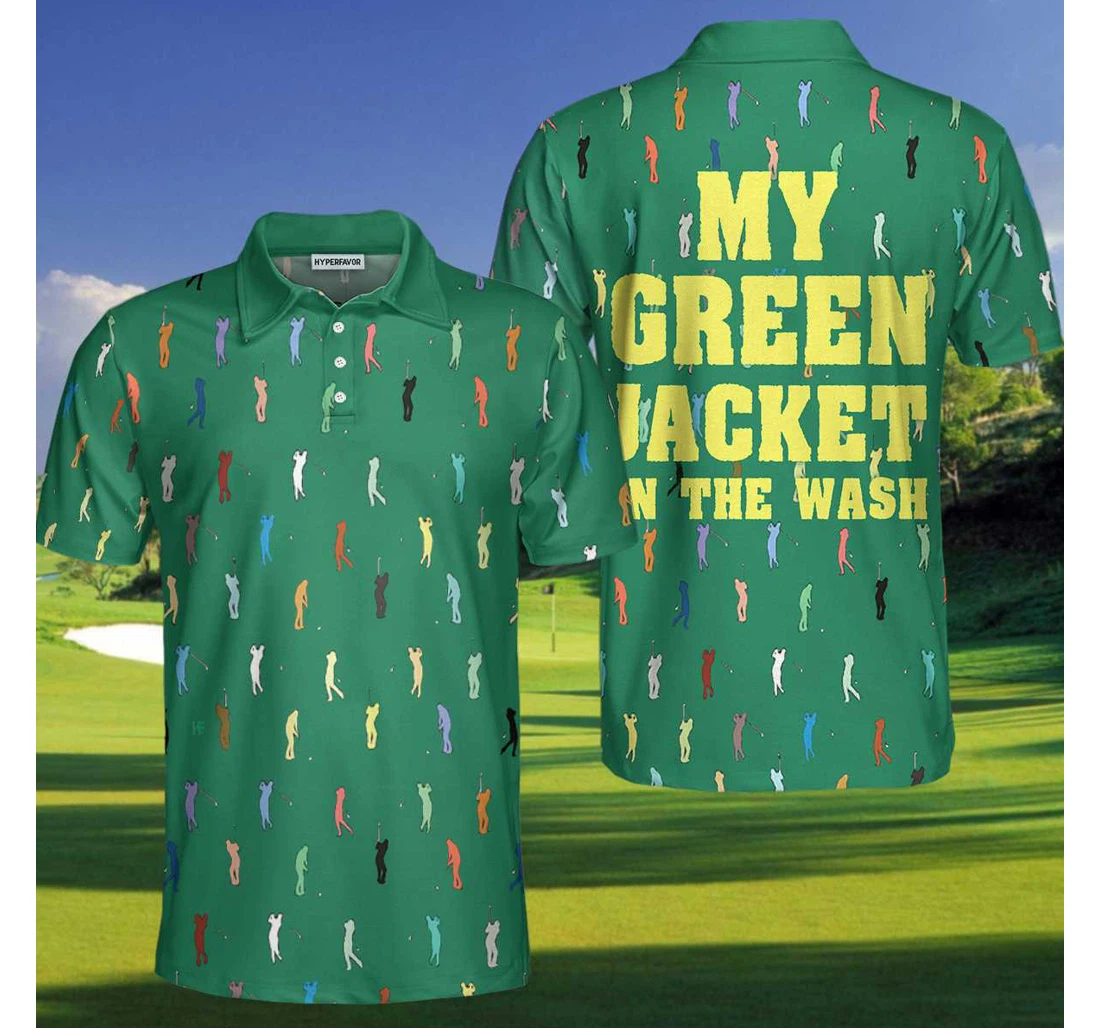 Personalized My Green Jacket In The Wash Funny Green Golf For - Polo Shirt