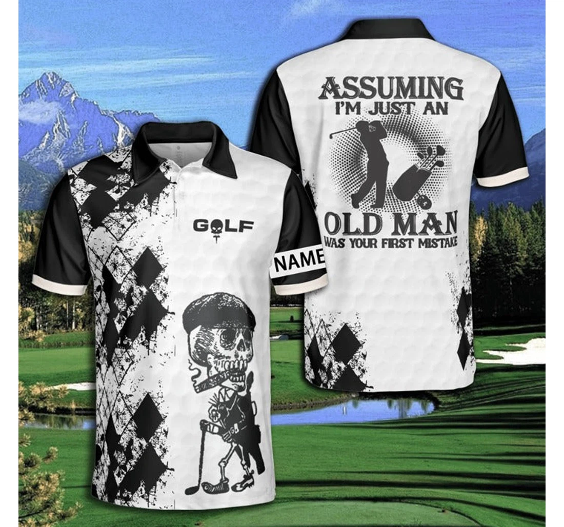Personalized Man Golf Shirts Golf Assuming Old Man Your First Mistake - Polo Shirt
