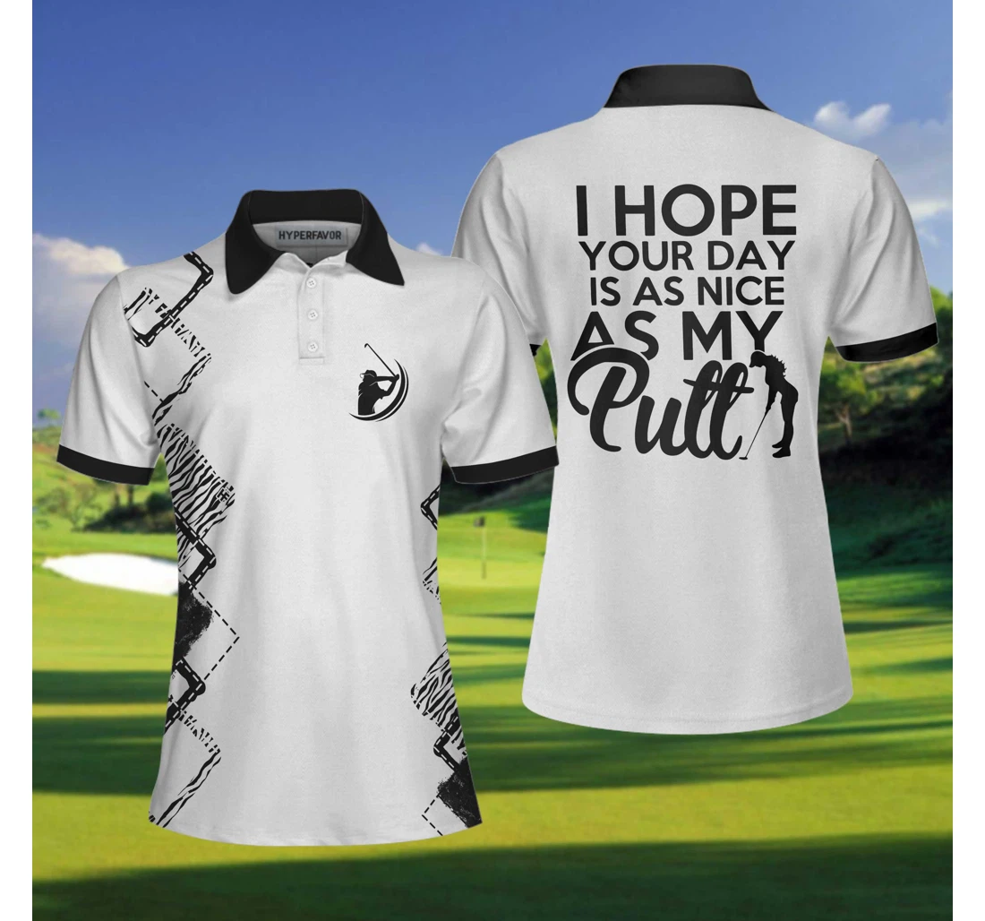 Personalized I Hope Your Day Is As Nice As My Putt Golf Zebra Pattern Golf For Ladies - Polo Shirt