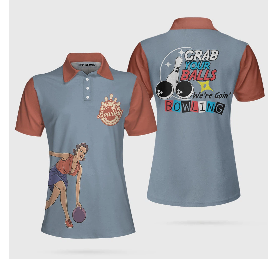 Personalized Grab Your Balls We Are Going Bowling Funny Bowling For Ladies Bowling Gift - Polo Shirt