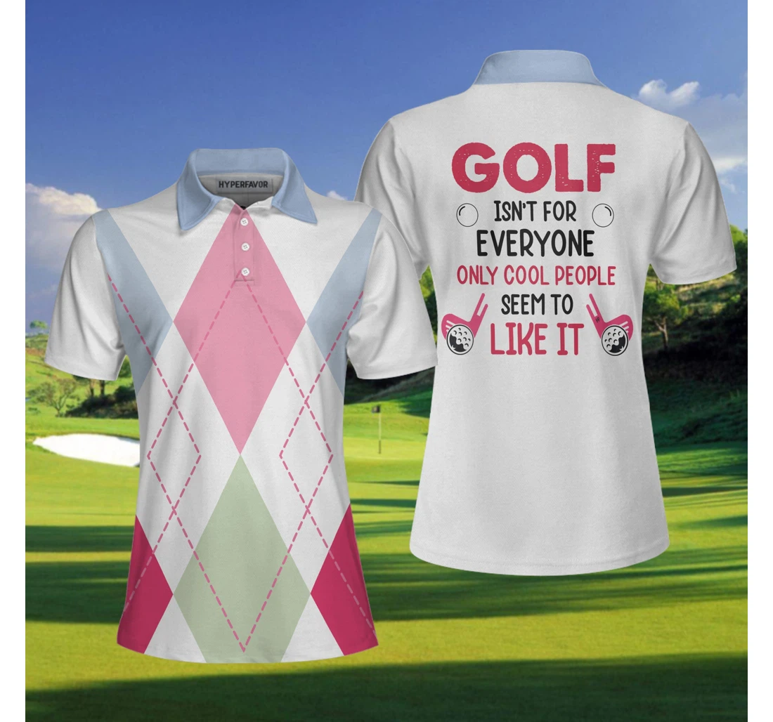Personalized Golf Isn't For Everyone Only Cool People Seem To Like It Golf Argyle - Polo Shirt