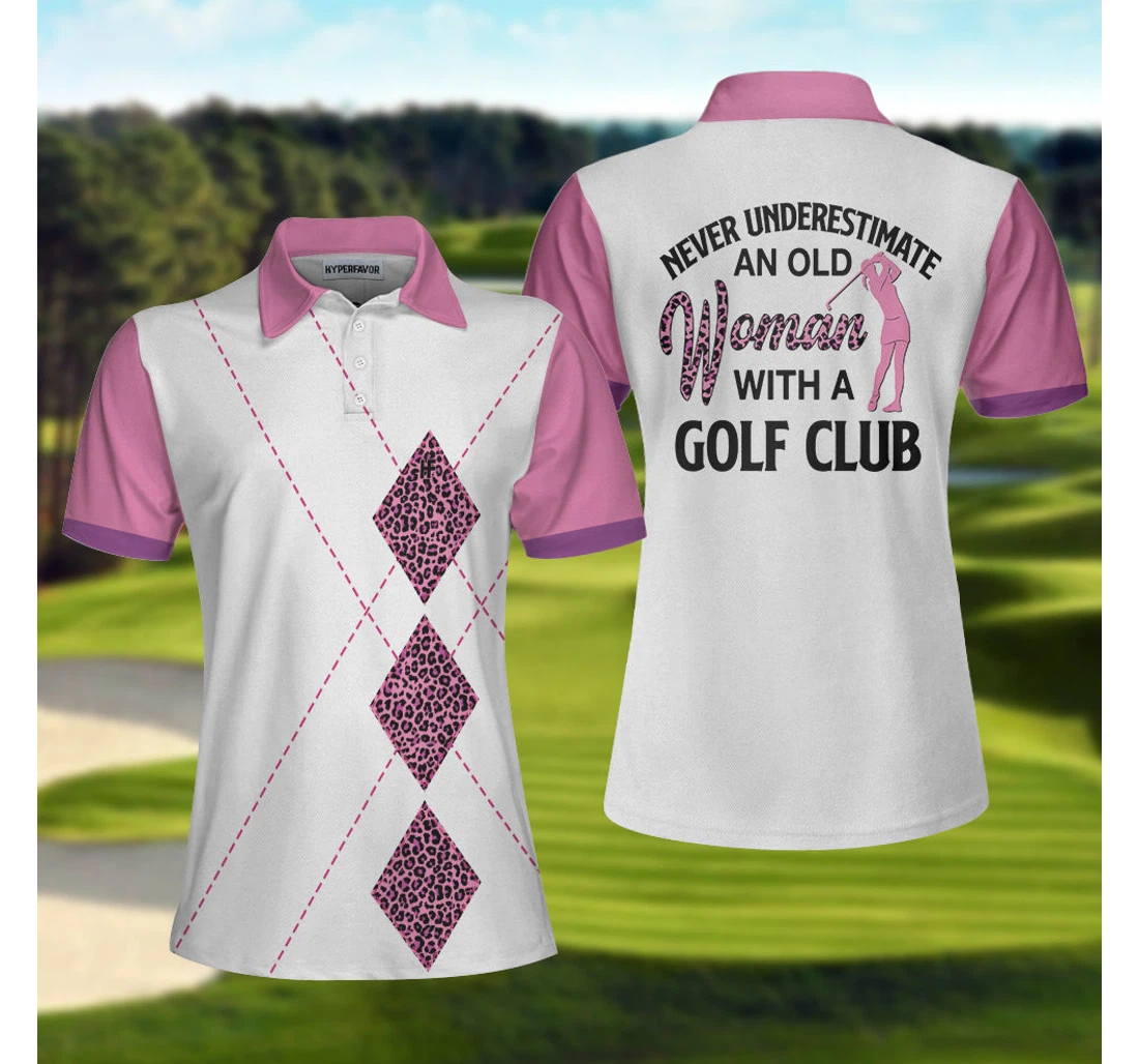 Personalized Never Underestimate An Old With A Golf Club Golf White And Pink Golf For Ladies - Polo Shirt