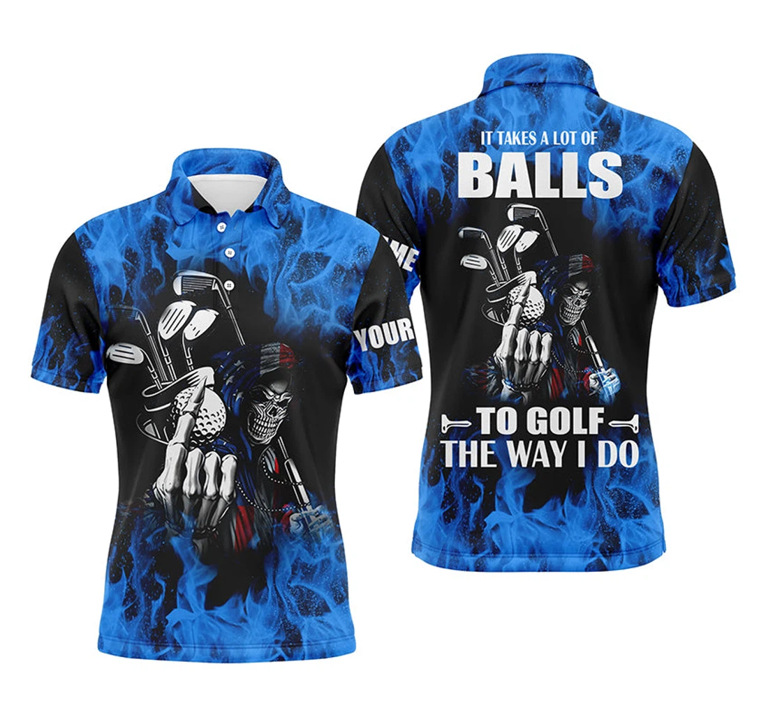 Golf Shirts Custom Name Blue Flame Golf Skull It Takes A Lot Of Ballsto Golf The Way I Do Nqs4467 - Polo Shirt