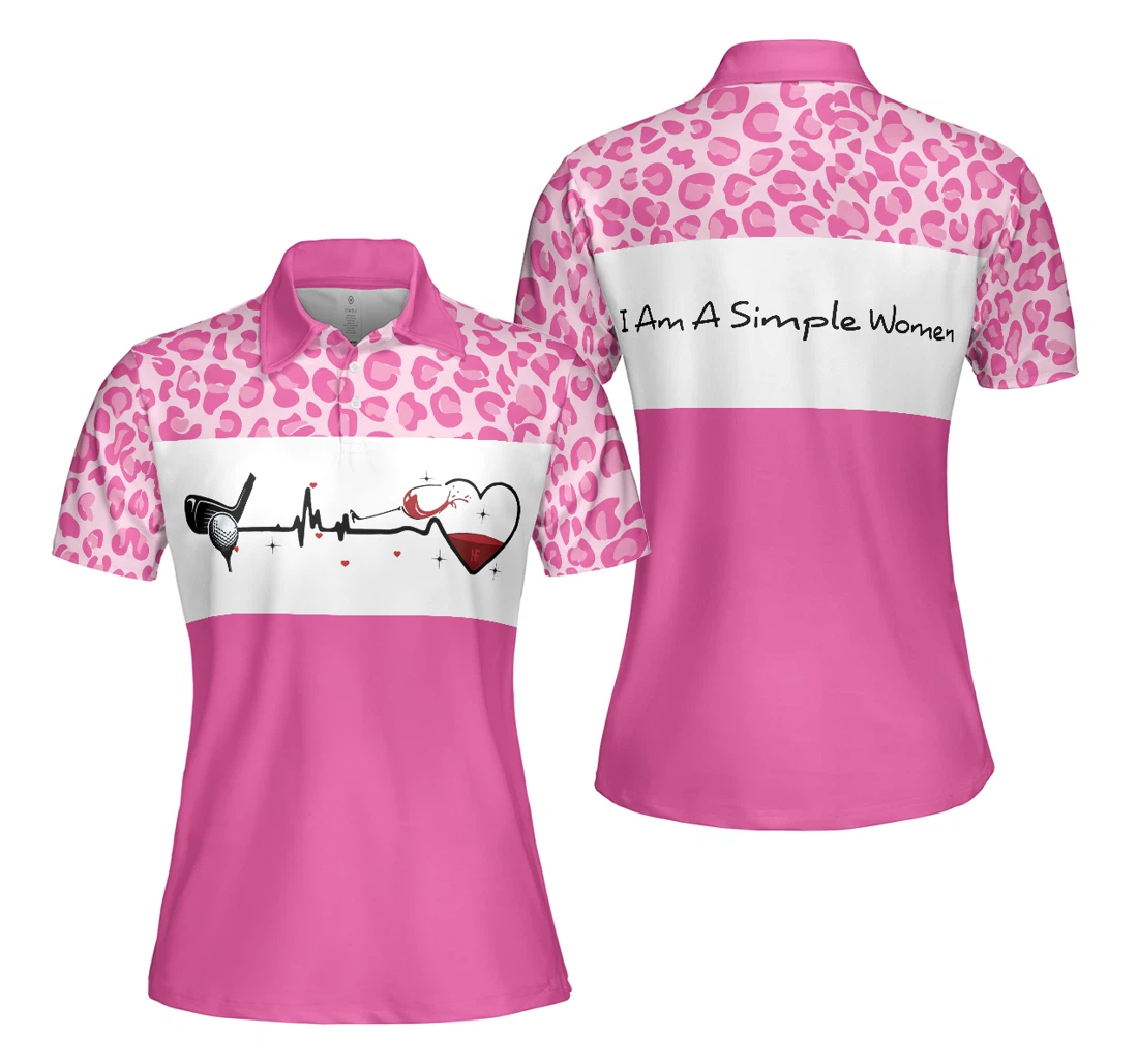 Personalized Golf I Am A Simple Golf White And Pink Golf For Ladies Gift For Wine Lovers - Polo Shirt