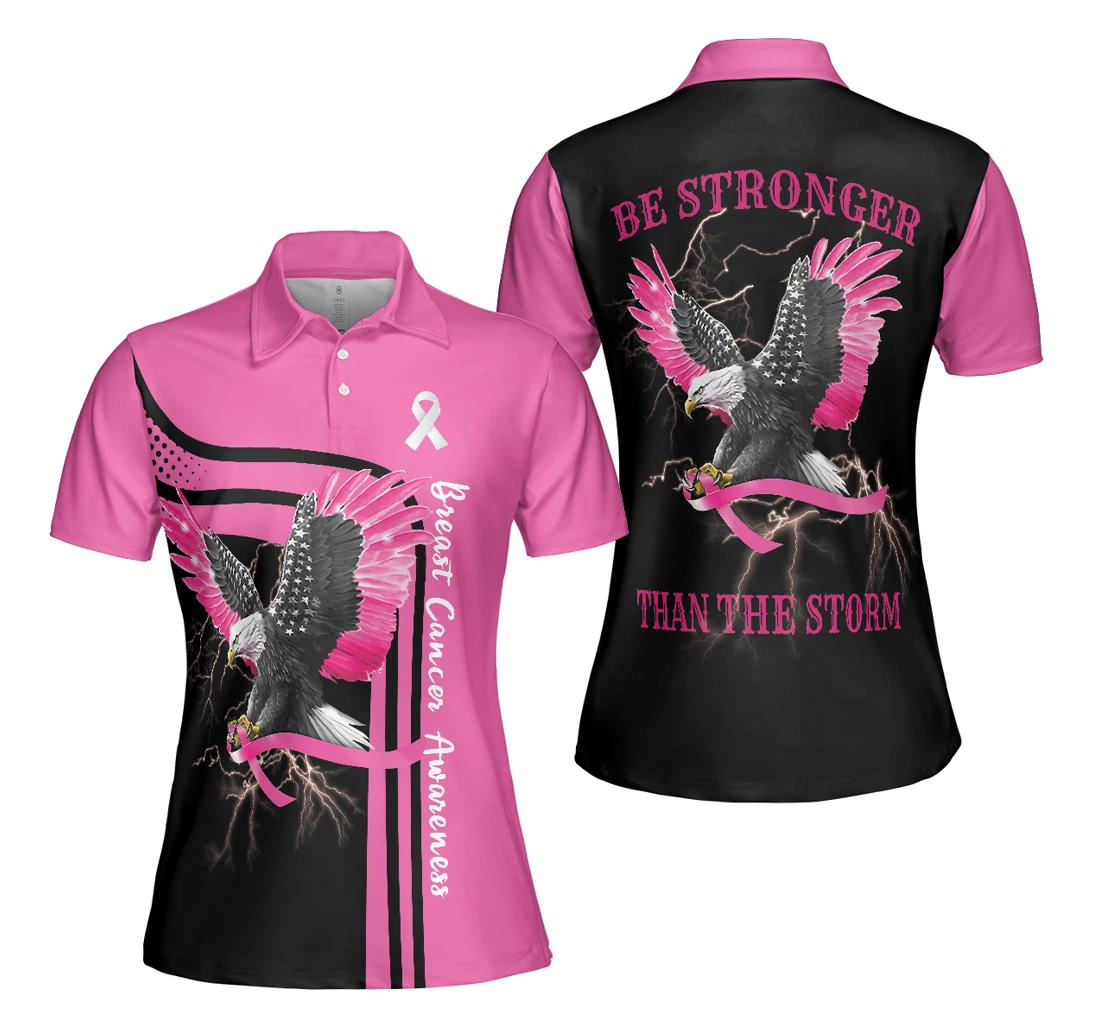Personalized Breast Cancer Awareness Be Stronger Than The Storm For Eagle Awareness Ribbon For Ladies - Polo Shirt