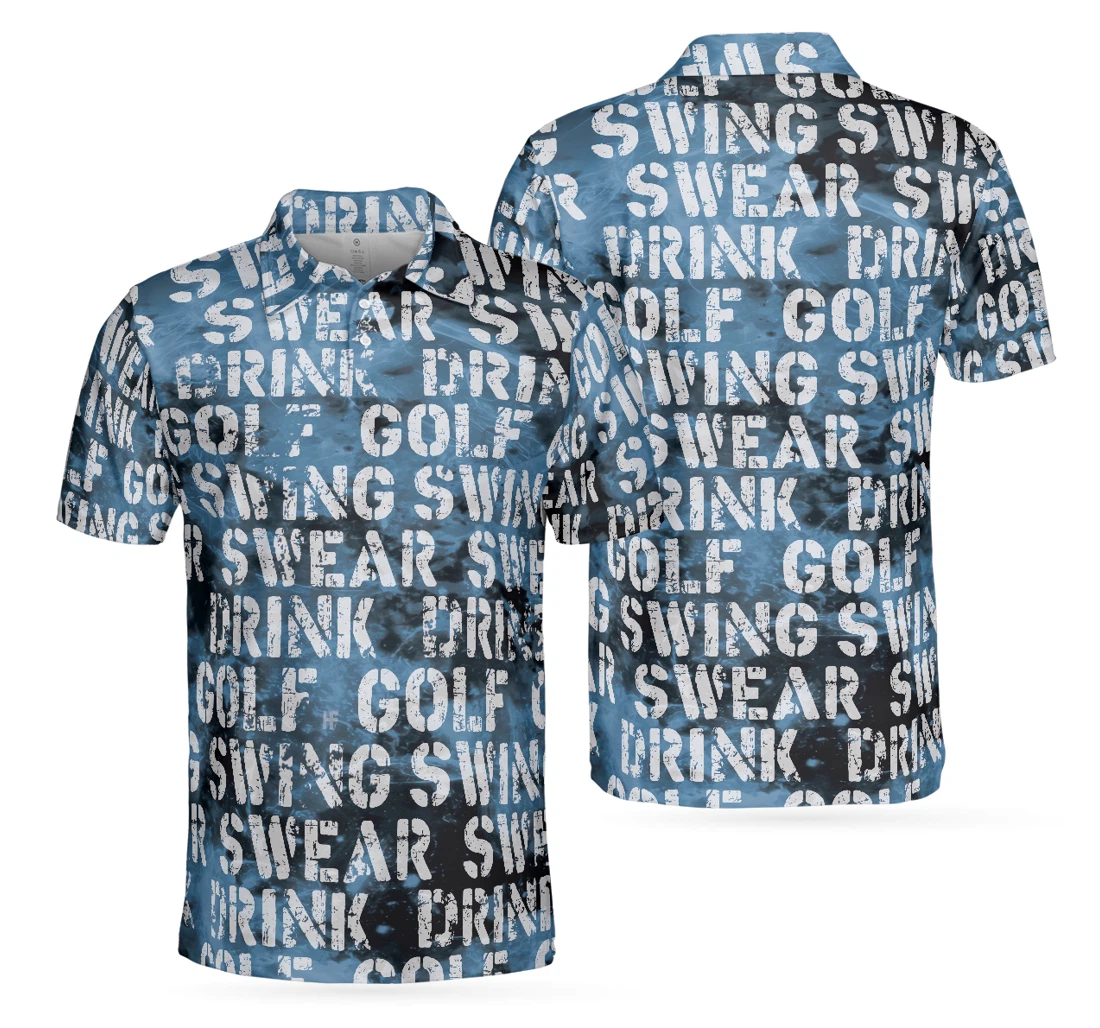Personalized Golf Swing Drink Blue Golf For With Quotes Best Golfing In Hot Weather - Polo Shirt