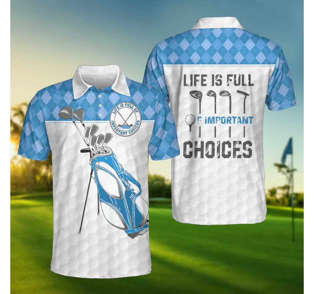 Personalized White Golf Texture Blue Argyle Pattern Life Is Full Of Important Choices Golf Best Golf For Male - Polo Shirt