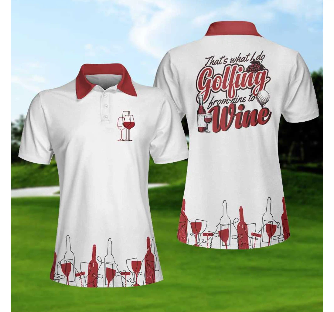 Personalized Golfing From Nine To Wine Golf Girl Shirts For And Golf For Wine Lovers Best Gift For Golfers - Polo Shirt