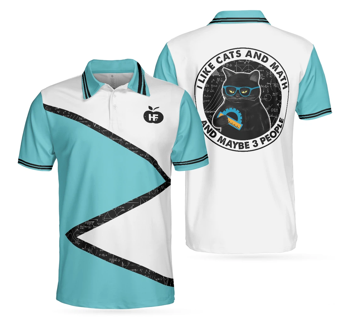 Personalized Cats And Math I Like Cats And Math And Maybe 3 People - Best Gift For Male Math Teachers - Polo Shirt