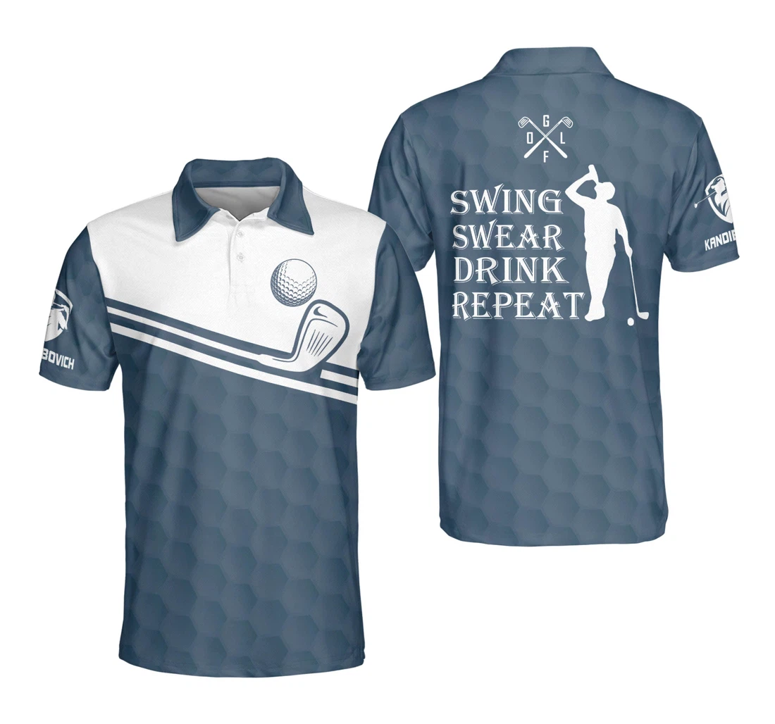 Personalized Funny Golf For Swing Swear Drink Repeat Golf Shirts Dry Fit Sporty Gm0327 - Polo Shirt