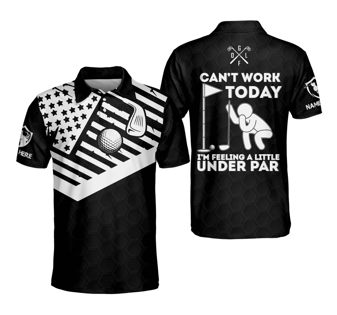 Personalized Can't Work Today I'm Feeling A Little Under Par Golf Gm0185 - Polo Shirt