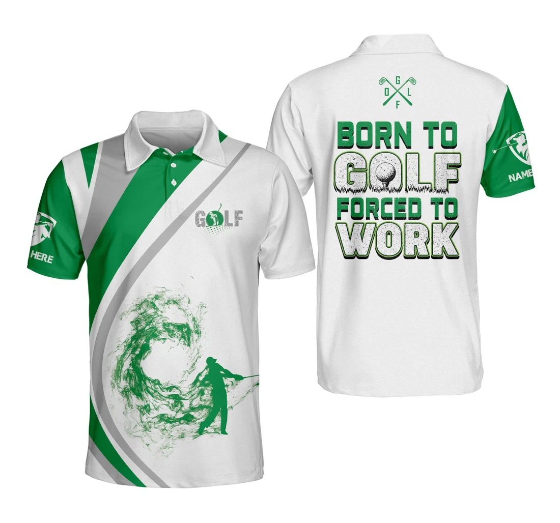 Personalized Born To Golf Forced To Work Golf Gm0261 - Polo Shirt