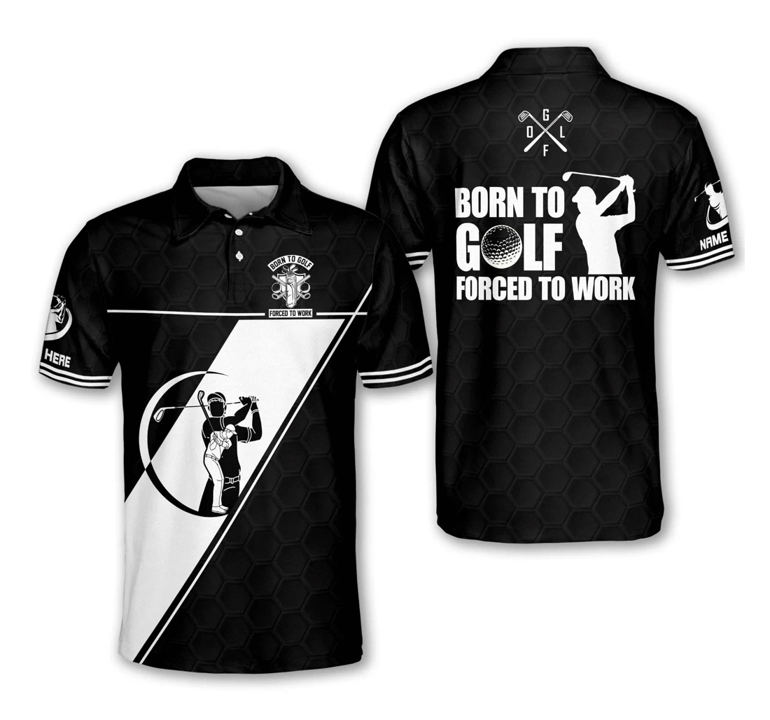 Personalized Born To Golf Forced To Work Golf Gm0107 - Polo Shirt