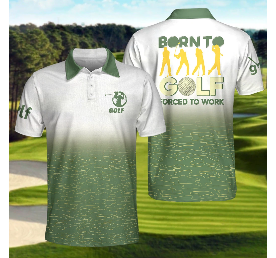 Personalized Elegant Born To Golf Forced To Work Golf For - Polo Shirt