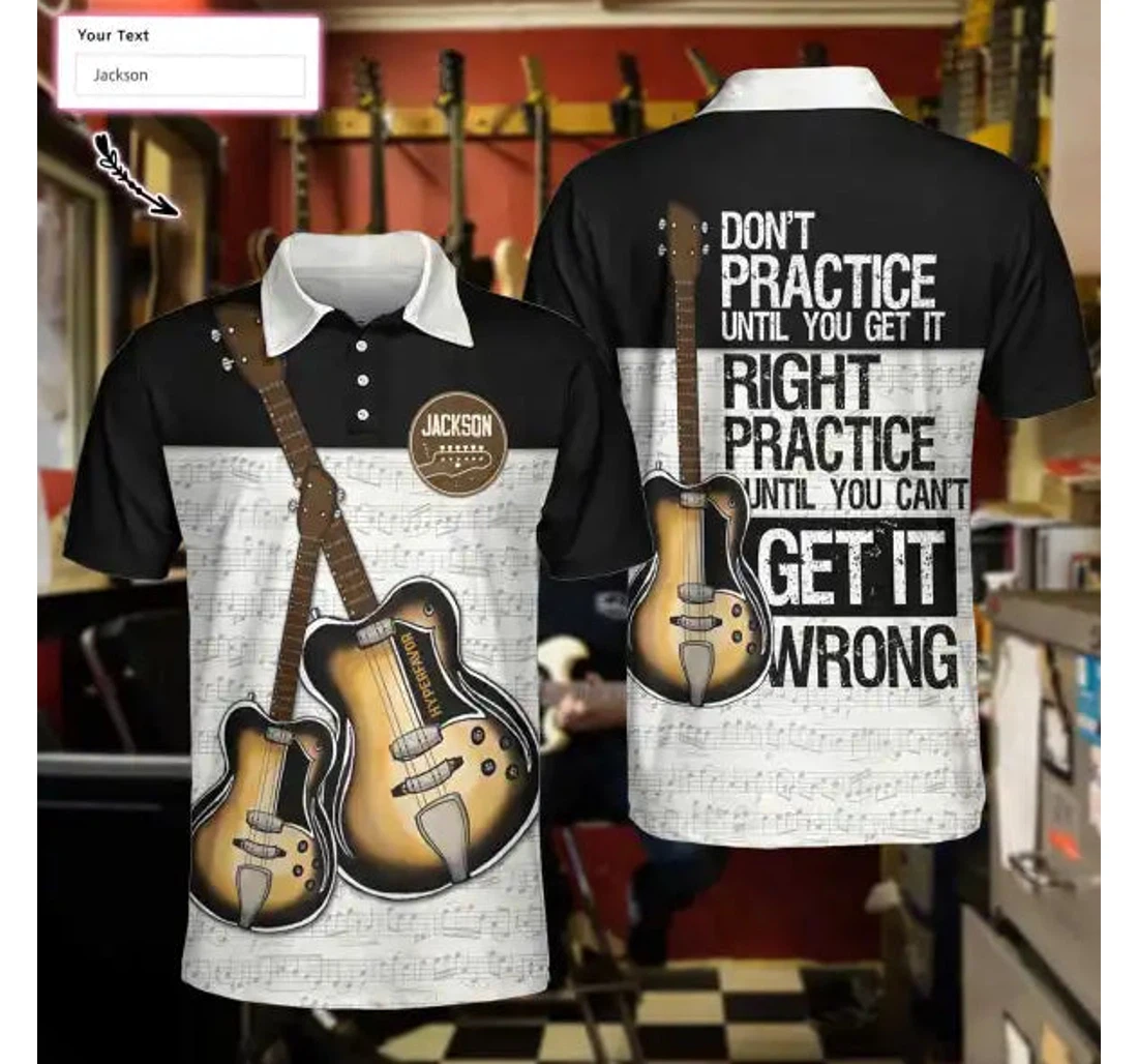 Guitar Don’t Practice Until You Get It Right Practice Custom Name For - Polo Shirt