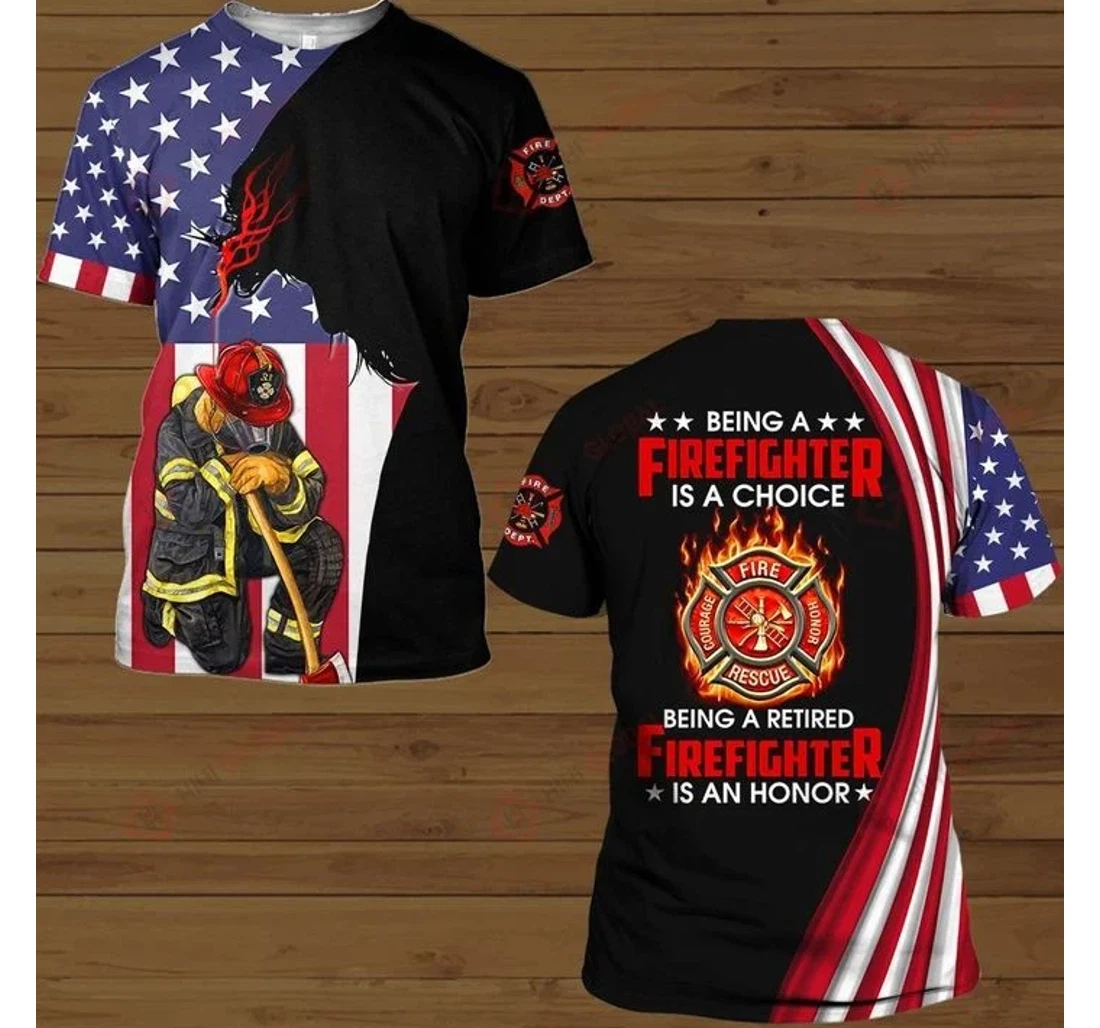 Personalized Firefighter Firefighter Being A Firefighter Is A Choice - 3D Printed T-shirt