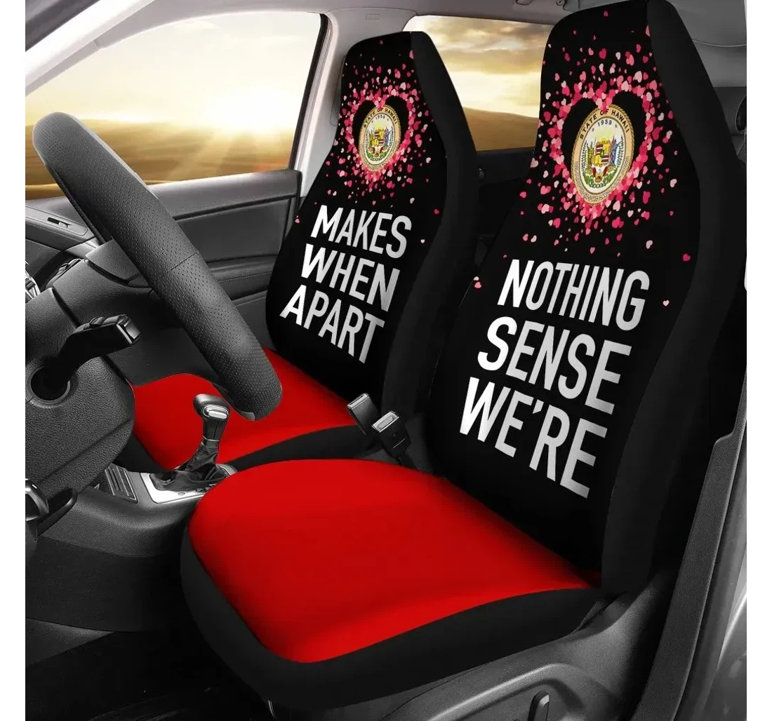 Hawaii Couple Valentine Nothing Make Sense Of Two A7 Universal Front Car Seat Cover