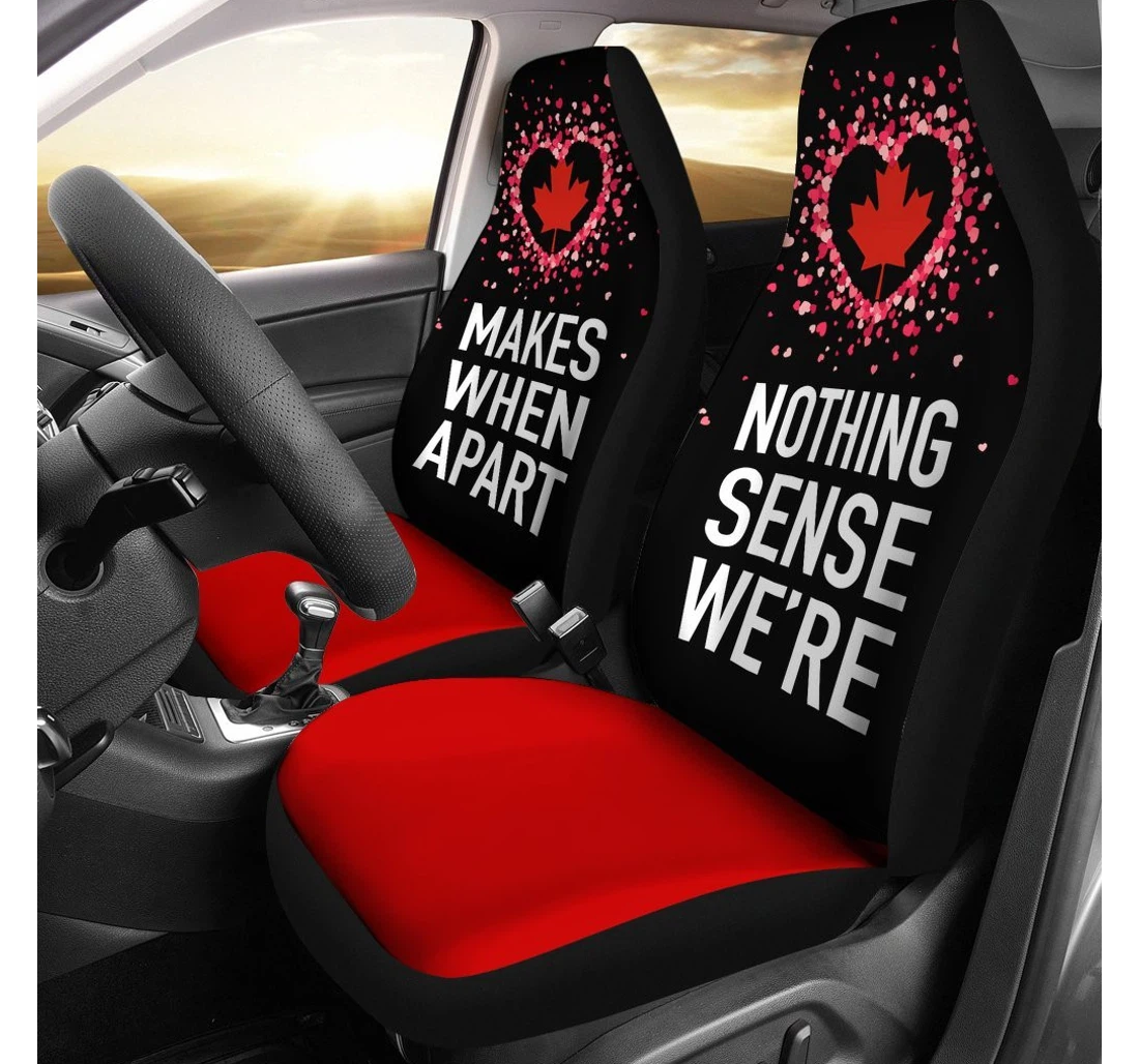 Canada Couple Valentine Nothing Make Sense Universal Front Car Seat Cover