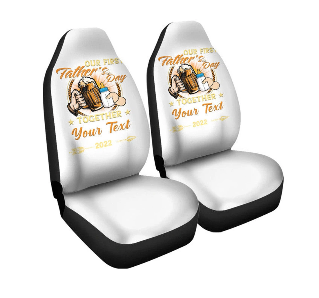 Custom Father Day Our First Father Day Simple Style - White Lt8 Universal Front Car Seat Cover