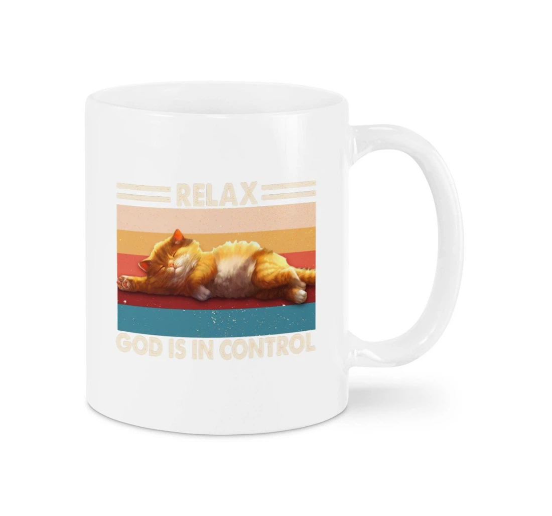 Relax God Is In Control Sleeping Cat Lazy Cat Cat Mom Cat Dad Cat Lovers For Cat Owner For Cat Dad Cat Mom Ceramic Mug Print On Both Sides