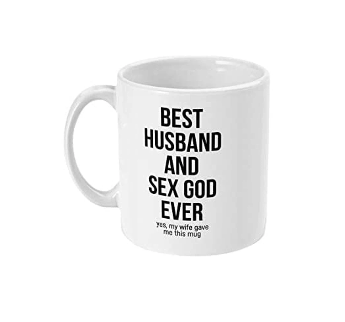 Best Husband And Sex God Ever Funny For Husband For Him On Holiday Valentine Day Ceramic Mug Print On Both Sides