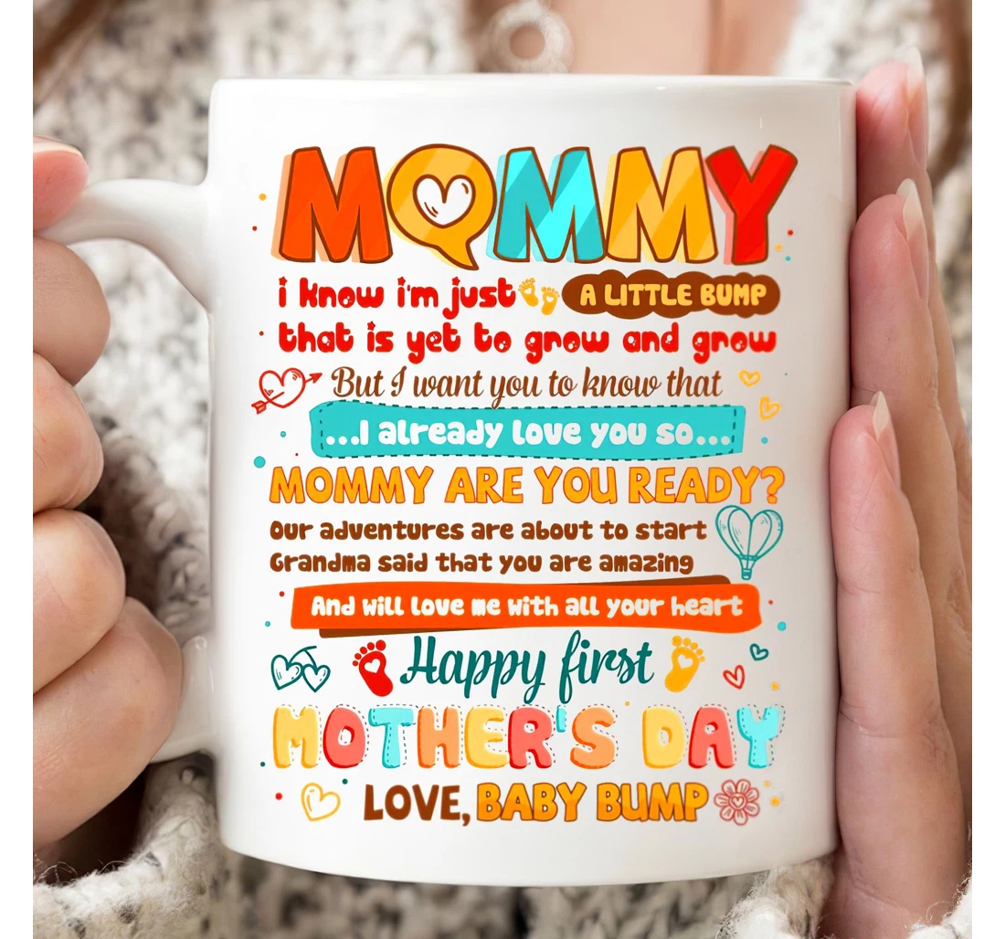 Personalized Happy First Mommy I Know I'm Just A Little Bumb Funny For New First Mom To Be From The Bumb Custom Name Oz Ceramic Mug Print On Both Sides