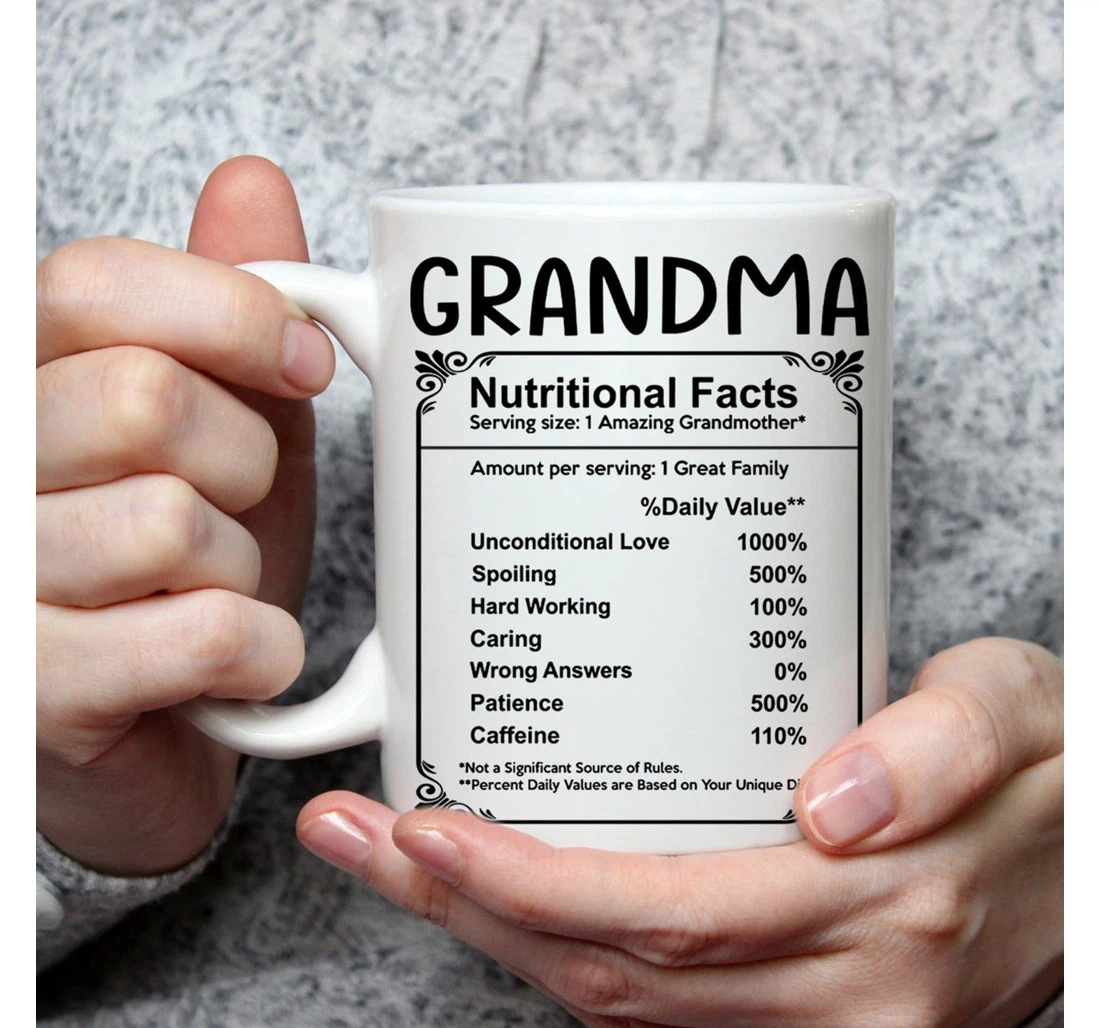 Grandma Nutritional Facts For Grandma For Grandma Funny Grandma On Holiday Ceramic Mug Print On Both Sides