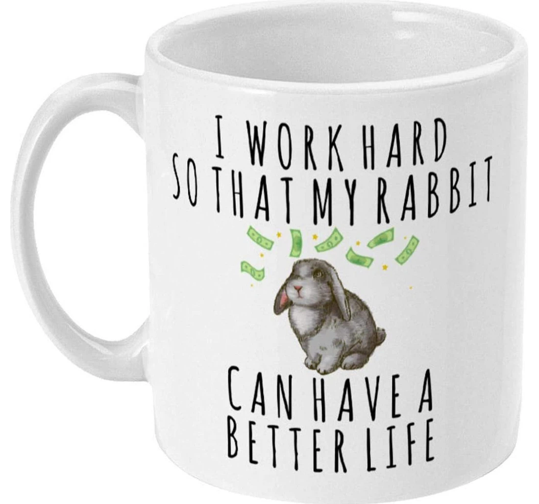 Rabbit Rabbit Rabbit Lover Pet Rabbit Owner Mum For Rabbit Lovers Women Her Crazy Rabbit Lady Idea Oz Ceramic Mug Print On Both Sides