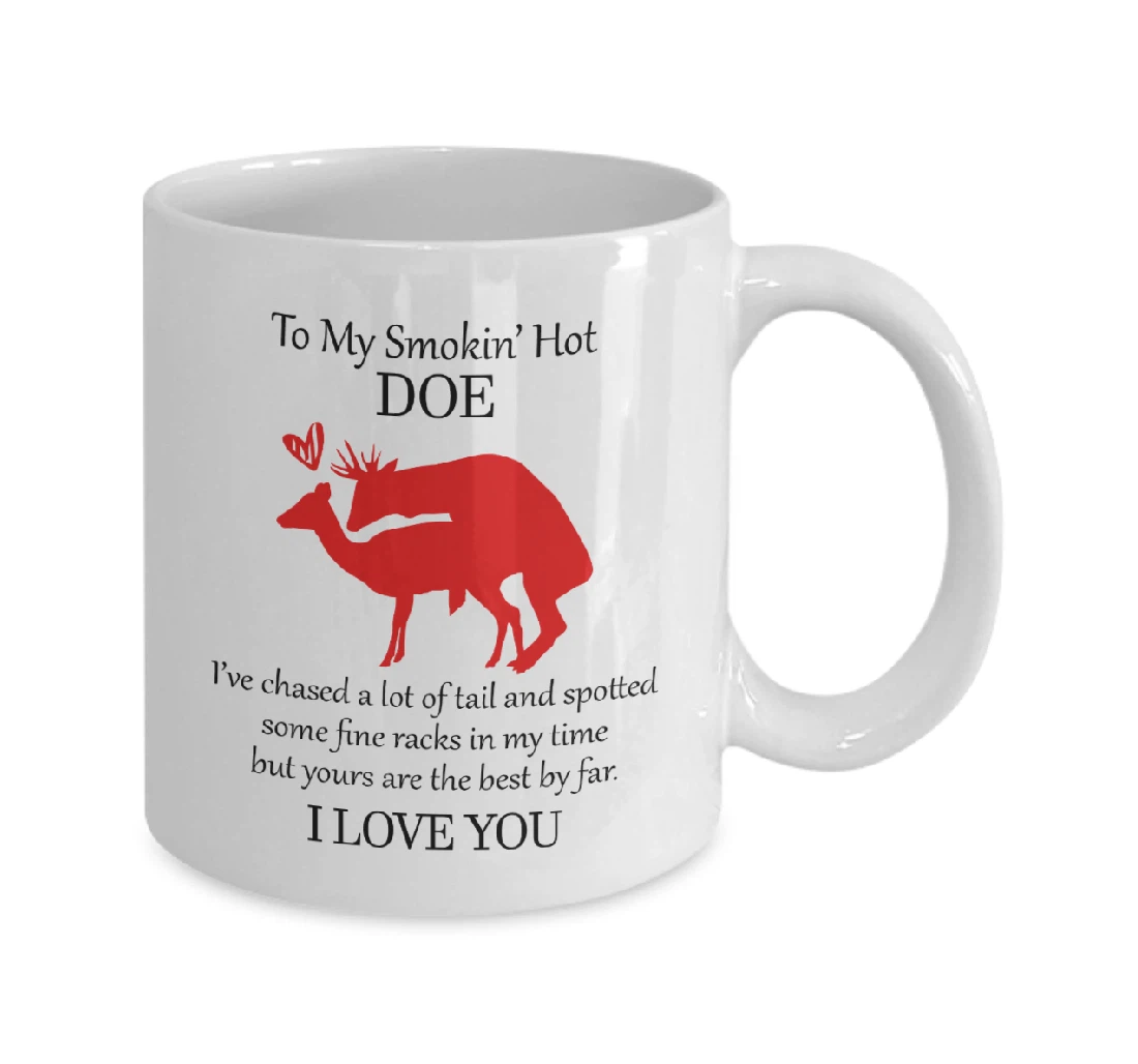 To My Smokin' Hot Doe For Girlfriend Or Wife For Couple Lover Husband Boyfriend Ceramic Mug Print On Both Sides