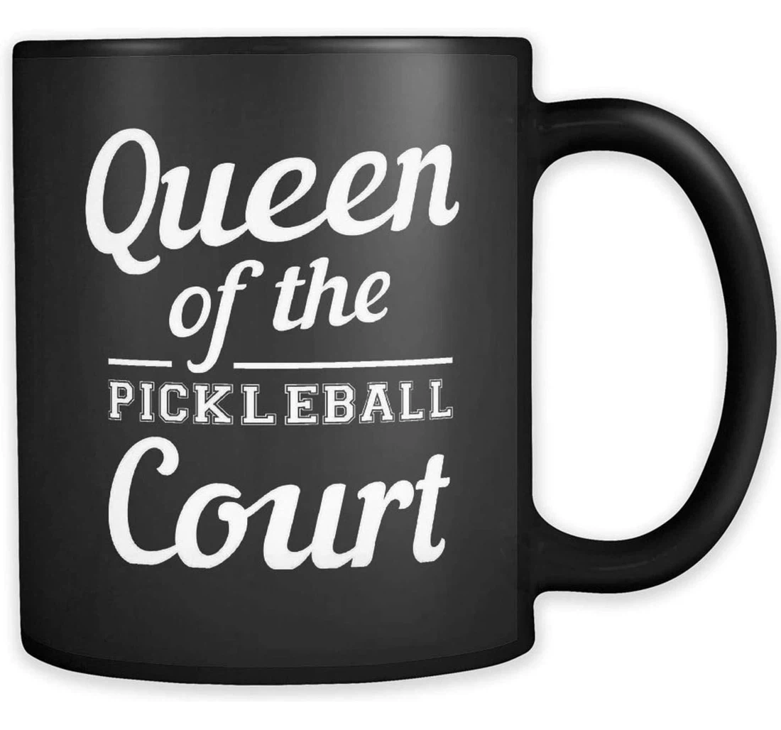 Queen Of The Pickleball Court Pickleball Pickleball Player Funny Pickleball Pickleball Queen Of The Pickleball Court Ceramic Mug Print On Both Sides