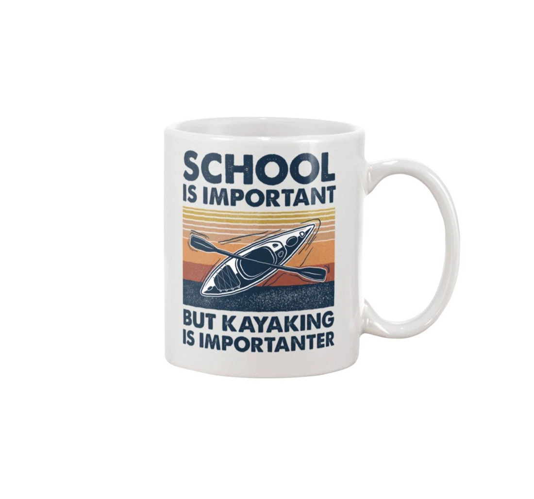 Kayaking School Is Important Best For New Year Ceramic Mug Print On Both Sides