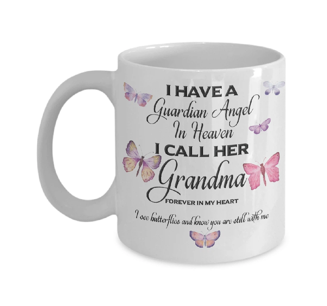 I Have Guardian Angel In Heaven I Call Grandma Forever In My Heart In Loving Memory Cardinal Guardian Angel Memorial Sympathy Ceramic Mug Print On Both Sides