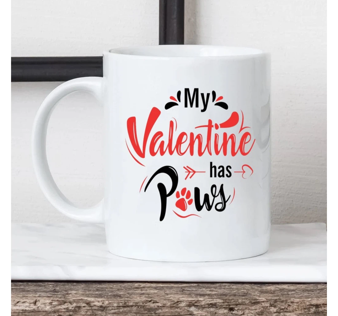 My Valentine Has Paws Dog Cat Lover Valentine's Day For Couple Mugs Ceramic Mug Print On Both Sides