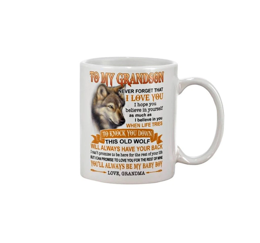 To My Grandson Wolf Never Forget That I Love You Ceramic Mug Print On Both Sides