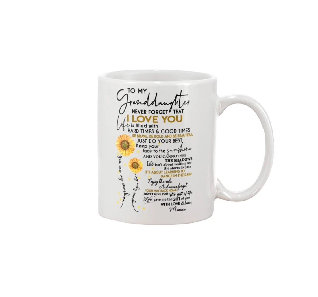 Personalized To My Granddaughter Sunflower It's About Learning To Dance In The Rain Special For Graduation Wedding Ceramic Mug Print On Both Sides