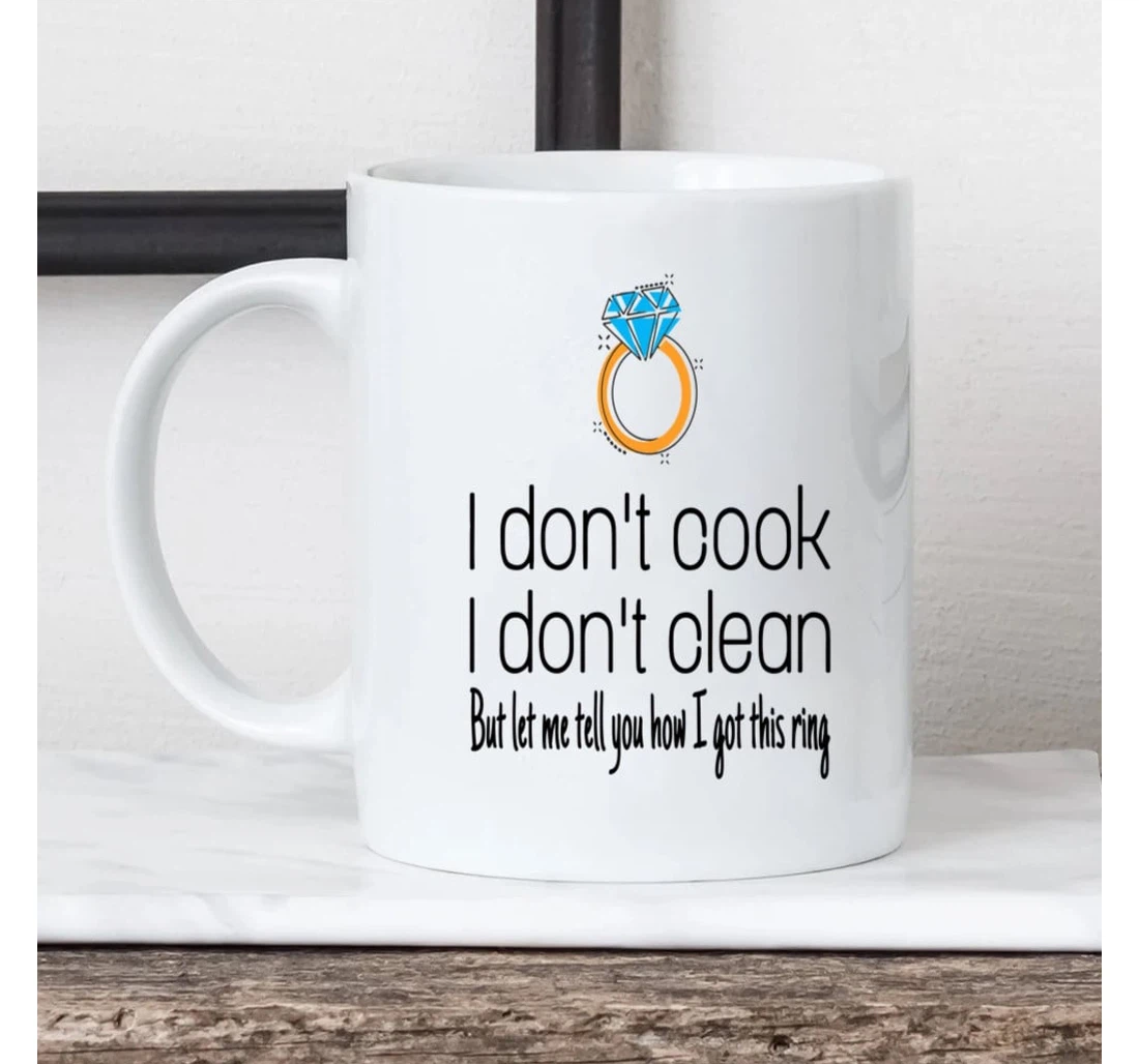 Valentine Husband Mugs I Don't Cook I Don't Clean Funny For Husband From Wife Mugs Ceramic Mug Print On Both Sides