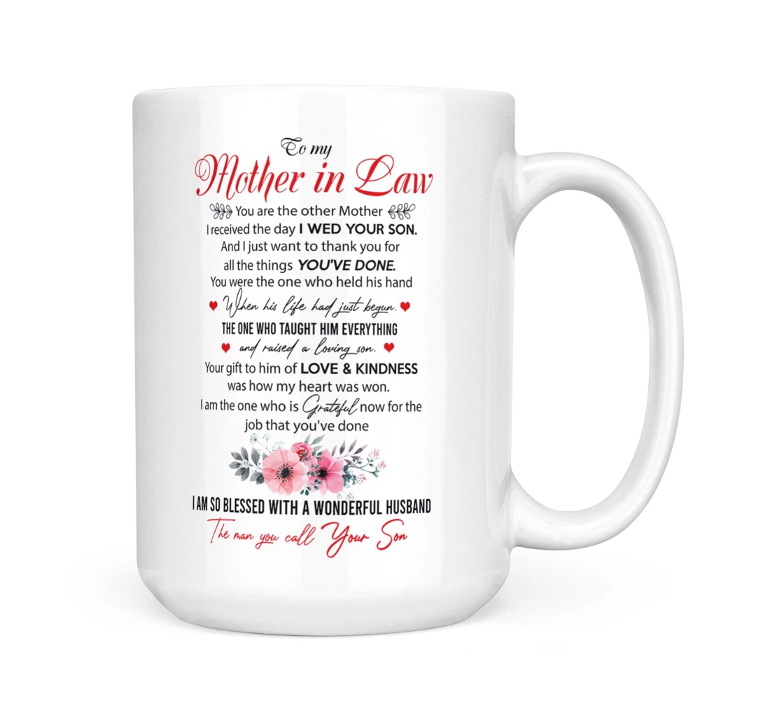 To My Mother In Law The Man You Call Your Son Bonus From Daughter In Law Best For To Mom In Law Color Changing Ceramic Mug Print On Both Sides